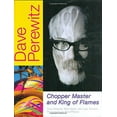 thumbnail image 1 of Pre-Owned Dave Perewitz: Chopper Master and King of Flames (Hardcover) 0760323844 9780760323847, 1 of 1