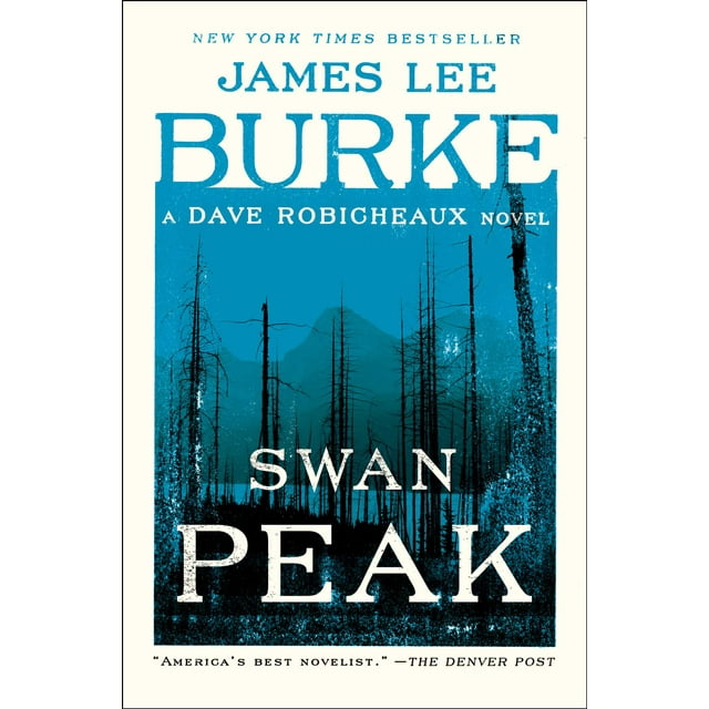 Dave Robicheaux: Swan Peak : A Dave Robicheaux Novel (Paperback)