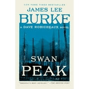 Dave Robicheaux: Swan Peak : A Dave Robicheaux Novel (Paperback)