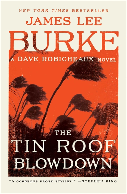 Dave Robicheaux: The Tin Roof Blowdown : A Dave Robicheaux Novel (Paperback) - image 1 of 1
