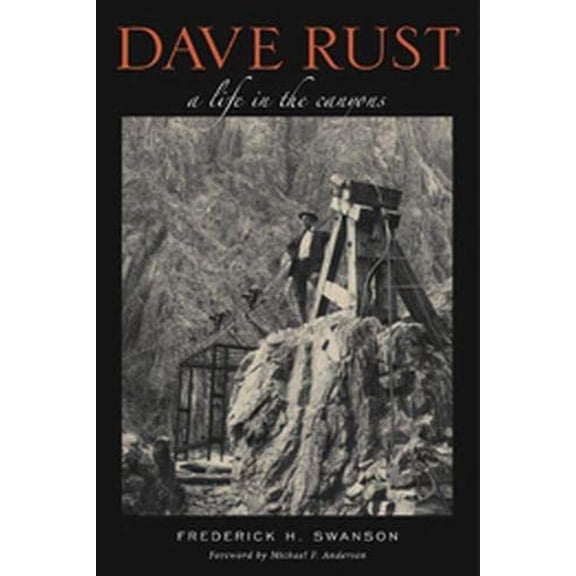 Pre-Owned Dave Rust: A Life in the Canyons Paperback
