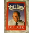 thumbnail image 1 of Pre-Owned Dave Says...Well Done!: The Common Guy's Guide to Everyday Success, 9780310480006, 0310480000, Hardcover, First American Edition edition, 1 of 1