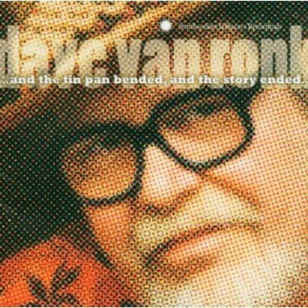 Dave Van Ronk - And The Tin Pan Bended and The Story Ended - Music & Performance - CD