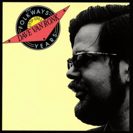 Dave Van Ronk - Folkways Years 1959-61 - Music & Performance - CD