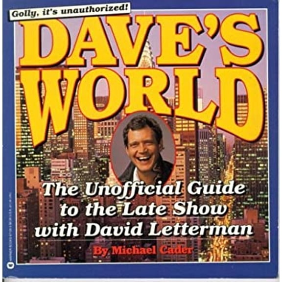 Pre-Owned Dave's World: The Unofficial Guide to the Late Show With David Letterman Paperback