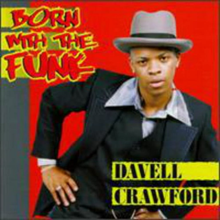 Davell Crawford: Born With The Funk: CD Davell Crawford: Born With The Funk: CD
