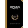 thumbnail image 1 of Davenport, Past and Present; Including the Early History (Hardcover), 1 of 1