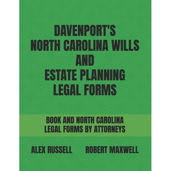 Davenport's North Carolina Wills And Estate Planning Legal Forms, (Paperback)