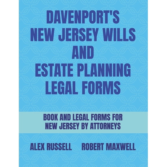 Davenport's New Jersey Wills And Estate Planning Legal Forms, (Paperback)