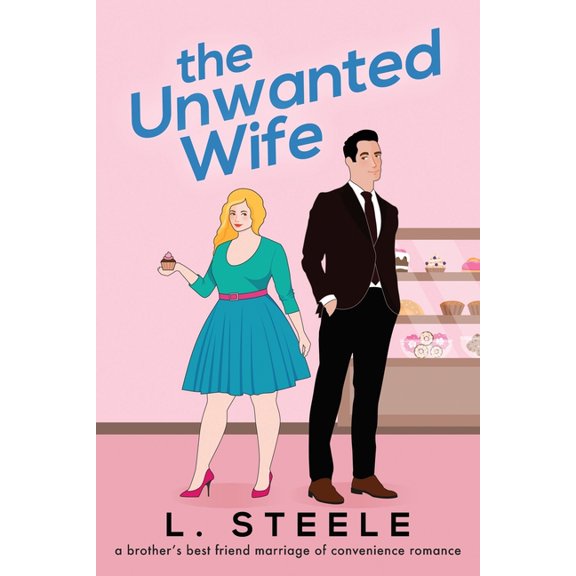 The Davenports Special Illustrated Cover The Unwanted Wife: Brother's Best Friend Marriage of Convenience Romance, Book 1, (Paperback)