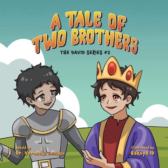 David A Tale of two brothers: From Rivalry to Friendship, Book 2, (Paperback)