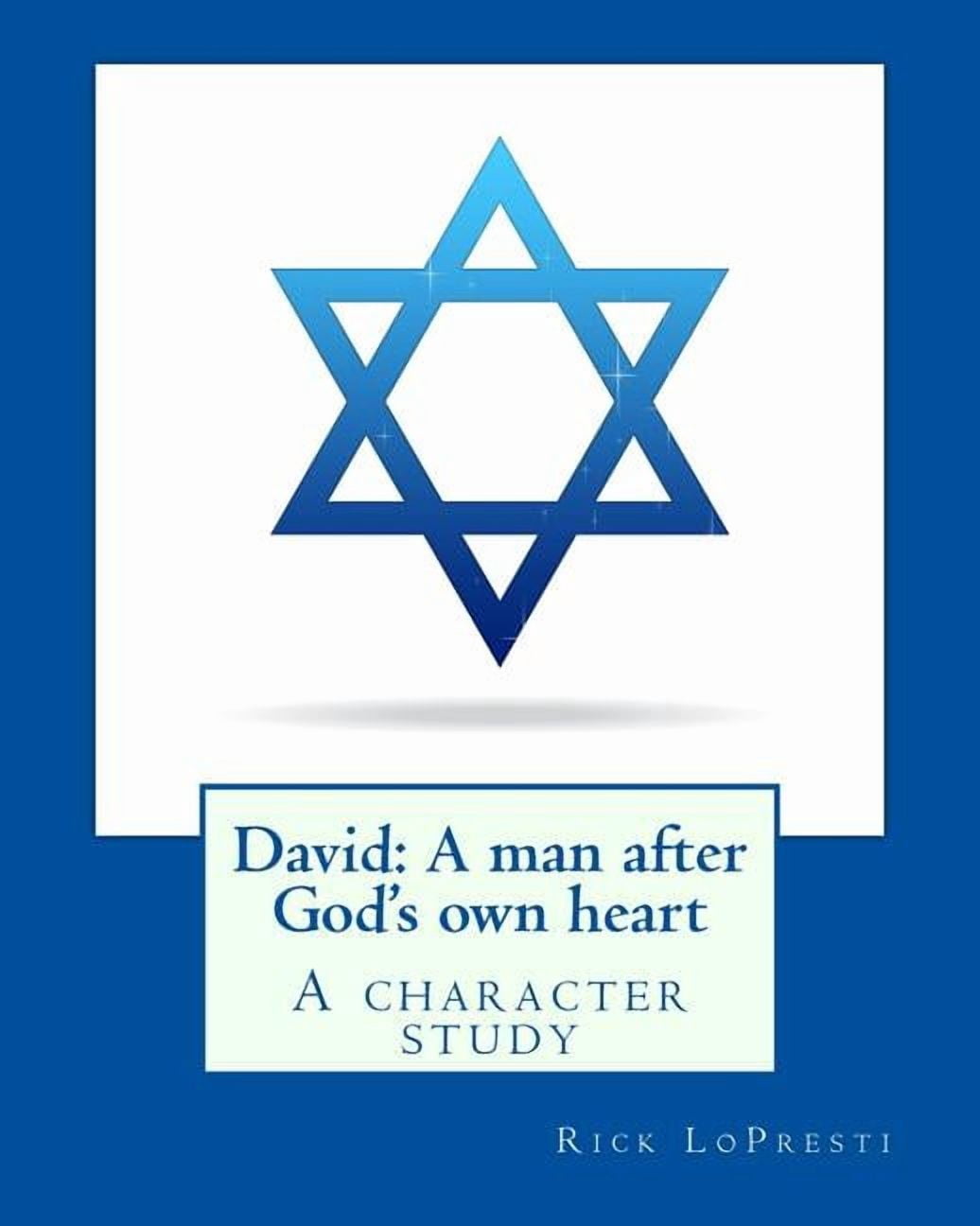 David: A man after God's own heart: A character study, (Paperback)