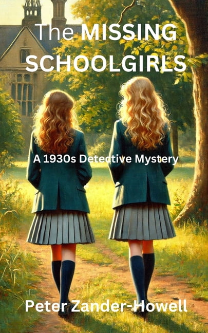 David Adair The Missing Schoolgirls: A 1930s detective mystery, (Paperback)