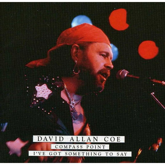 David Allan Coe - Compass Point/I've Got Something To Say - Music & Performance - CD
