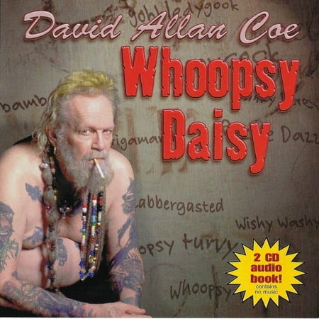David Allan Coe - Whoopsy Daisy - CD