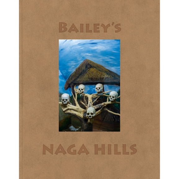 Pre-Owned David Bailey: Bailey's Naga Hills (Hardcover 9783958291706)