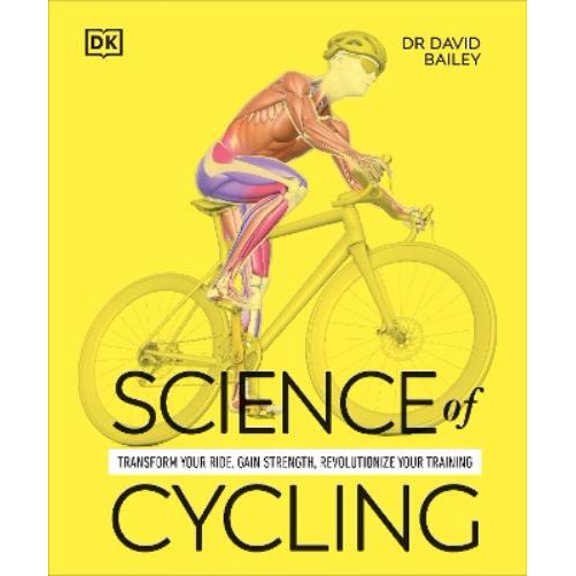 David Bailey Science of Cycling (Paperback) Science of Fitness