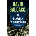 thumbnail image 1 of David Baldacci, Die Silkwell-Verschwörung: Thriller. Ein Mord an einer CIA-Agentin. (Hardcover), 1 of 6