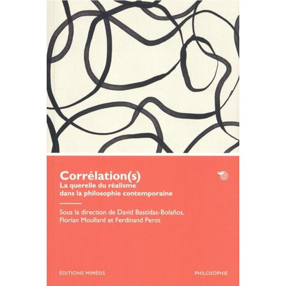 David Bastidas-Bolaos,Flori Corrlation(s). La querelle du ralisme dans l (Paperback)