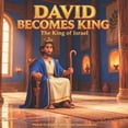 thumbnail image 1 of The Bible Adventure David Becomes King: The King of Israel, (Paperback), 1 of 1