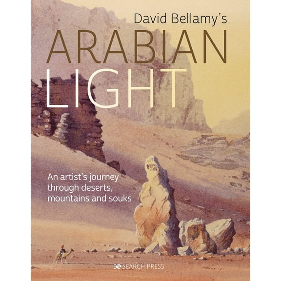 Pre-Owned David Bellamy's Arabian Light : An artists journey through deserts, mountains and souks (Hardcover)