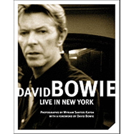 Pre-Owned David Bowie: Live in New York (Hardcover) 1576871819 9781576871812