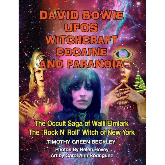 David Bowie, UFOs, Witchcraft, Cocaine and Paranoia - Black and White Version: The Occult Saga of Walli Elmlark - The "R, (Paperback)