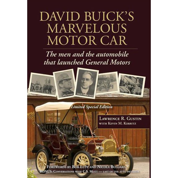 David Buick's Marvelous Motor Car: The men and the automobile that launched General Motors (Hardcover)
