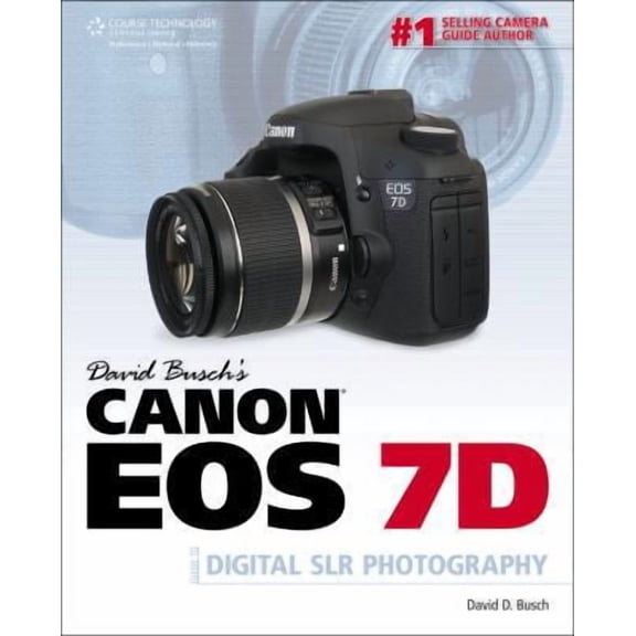 Pre-Owned David Busch S Canon EOS 7d Guide to Digital Slr Photography (Paperback 9781435456914) by David D Busch