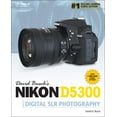 thumbnail image 1 of Pre-Owned David Busch’s Nikon D5300 Guide to Digital SLR Photography (Paperback) 1305106679 9781305106673, 1 of 1