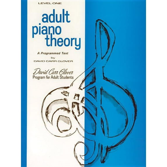 David Carr Glover Adult Library: Adult Piano Theory: Level 1 (a Programmed Text) (Paperback)