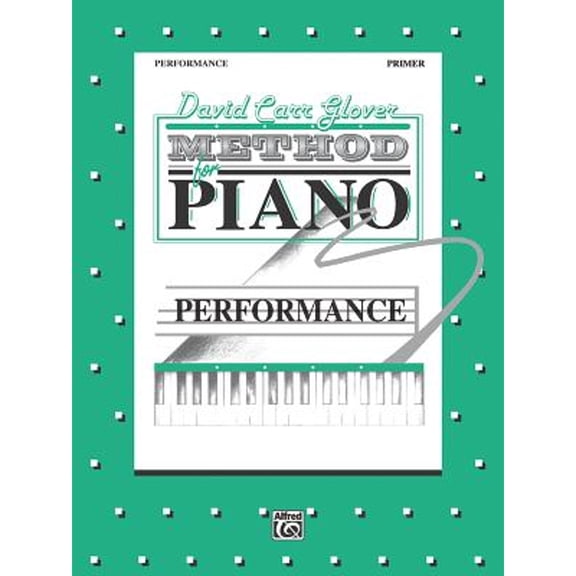 Pre-Owned David Carr Glover Method for Piano Performance: Primer (Paperback) 0898988349 9780898988345