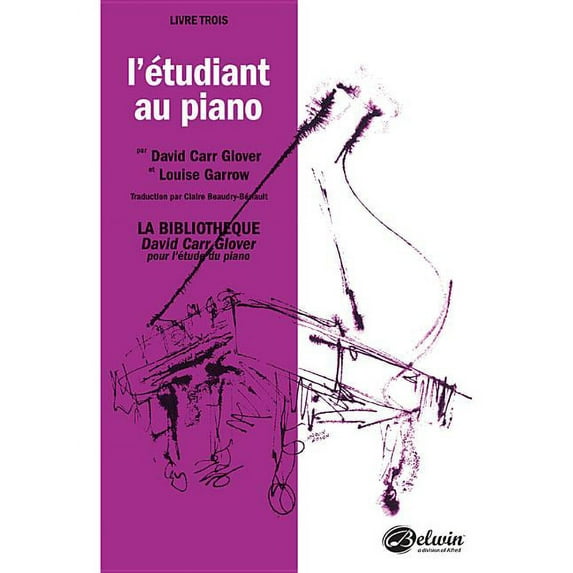 David Carr Glover Piano Library: Piano Student, Level 3: French Language Edition (Paperback)