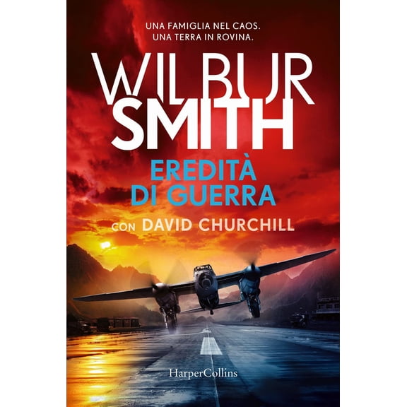 David Churchill,Sara Caraffini,Wilbur Smith Eredit di guerra (Hardcover)