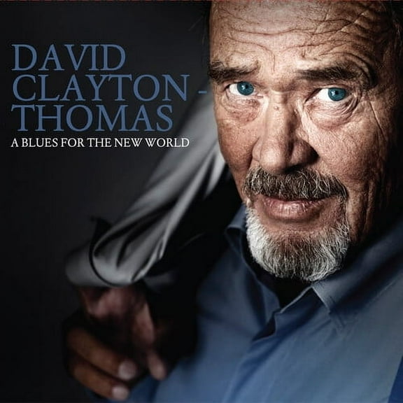 David Clayton-Thomas - A Blues For The New World - Music & Performance - CD