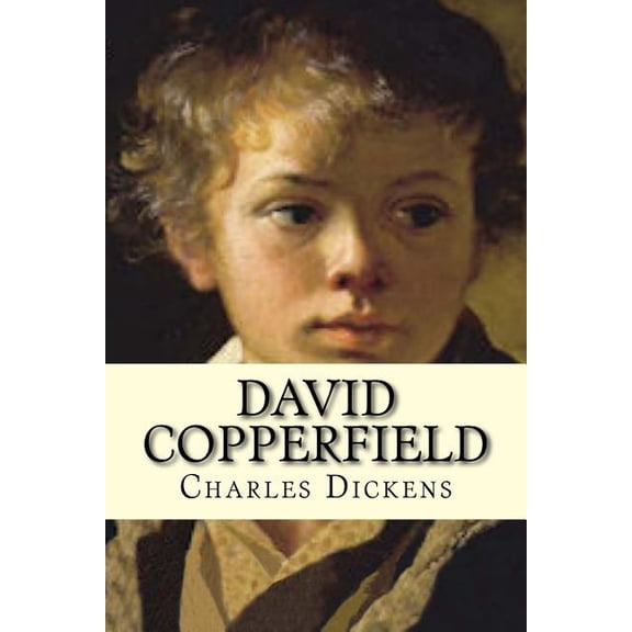 David Copperfield English Edition Paperback 1537370049 9781537370040 Charles Dickens