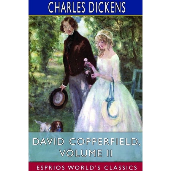 David Copperfield, Volume II (Esprios Classics), (Paperback)