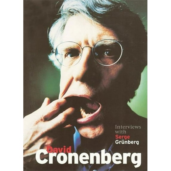 David Cronenberg: Interviews with Serge Grünberg, (Paperback)