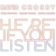 thumbnail image 1 of David Crosby - Here If You Listen - Music & Performance - CD, 1 of 1