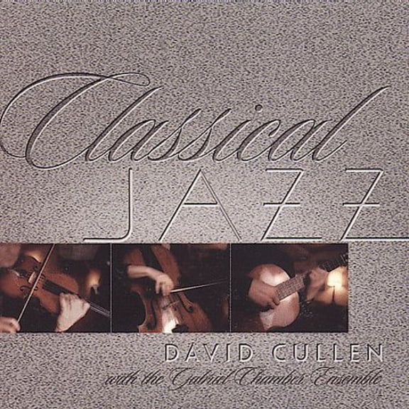 David Cullen - Classical Jazz - Music & Performance - CD
