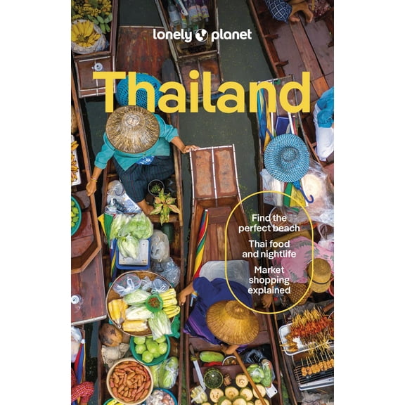 Lonely Planet Thailand: Detailed Itineraries | Travel Like a Local | Insider Tips | Covers Bangkok and Around, Phuket and the Andaman Coast, Chiang Mai Province, Ko Samui and More (Edition 19) (Pa...