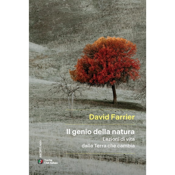 David Farrier,Irene Ann Il genio della natura. Lezioni di vita dalla Terra che cam (Paperback)