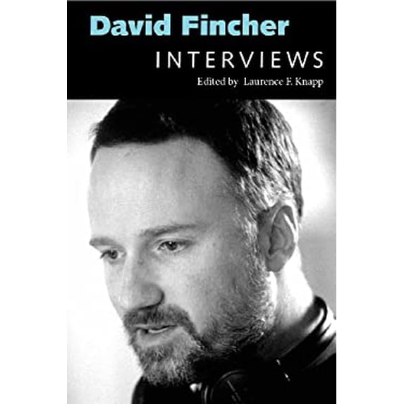 Pre-Owned David Fincher: Interviews (Conversations with Filmmakers Series) Hardcover