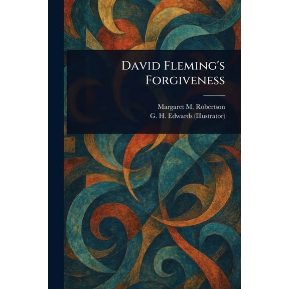 David Fleming's Forgiveness, (Paperback)