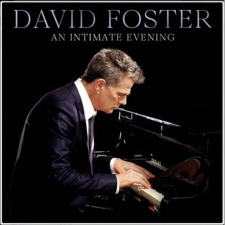 David Foster - An Intimate Evening (Live At The Orpheum Theatre, Los Angeles / 2019) - Music & Performance - CD