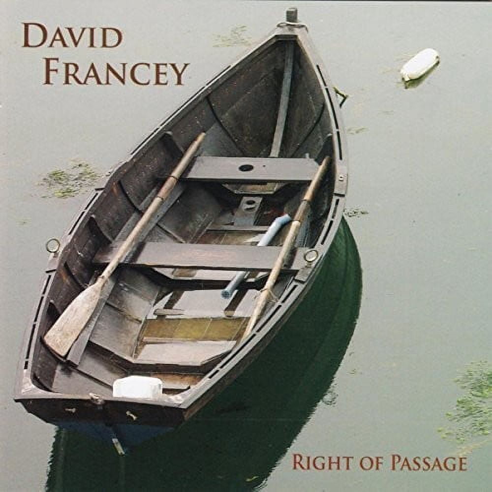 David Francey - Right Of Passage - Music & Performance - CD