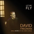 thumbnail image 1 of David Friedman - Let Me Fly - Opera / Vocal - CD, 1 of 1