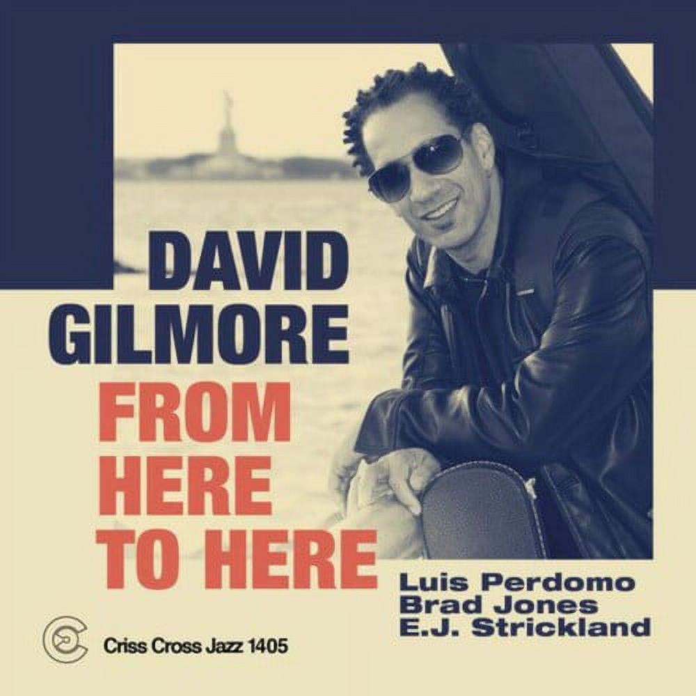 David Gilmore - From Here To Here Jazz CD