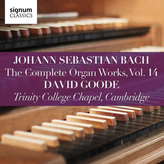 David Goode - Complete Organ Works 14 - Music & Performance - CD