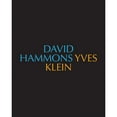 thumbnail image 1 of Pre-Owned David Hammons/Yves Klein Yves Klein/David Hammons (Hardcover) 9780934324656, 1 of 1